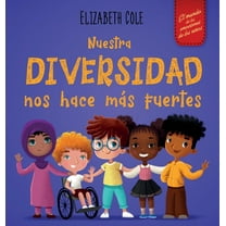 World of Kids Emotions Nuestra diversidad nos hace más fuertes: Libro infantil ilustrado sobre la diversidad y la bondad (Libro infantil para n, (Hardcover)