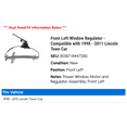 thumbnail image 2 of Front Left Window Regulator - Compatible with 1998 - 2011 Lincoln Town Car 1999 2000 2001 2002 2003 2004 2005 2006 2007 2008 2009 2010, 2 of 2