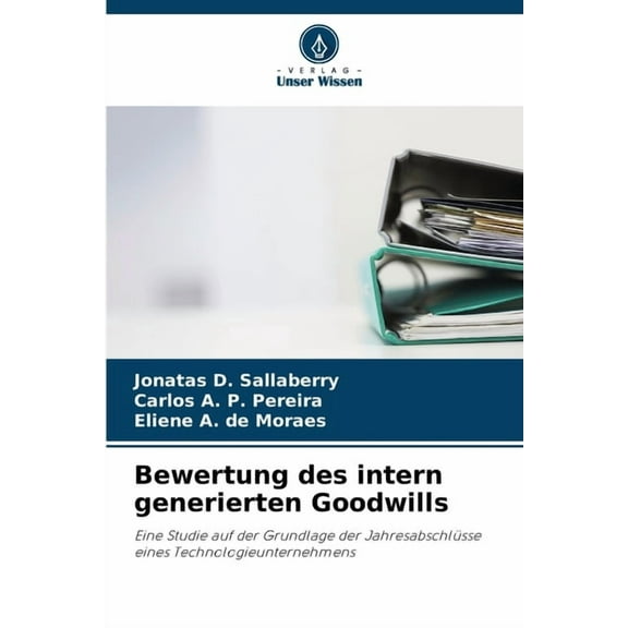 Bewertung des intern generierten Goodwills, (Paperback)