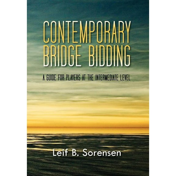 Contemporary Bridge Bidding: A Guide for Players at the Intermediate Level (Hardcover)
