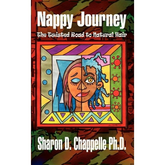 Nappy Journey: The Twisted Road to Natural Hair, (Paperback)
