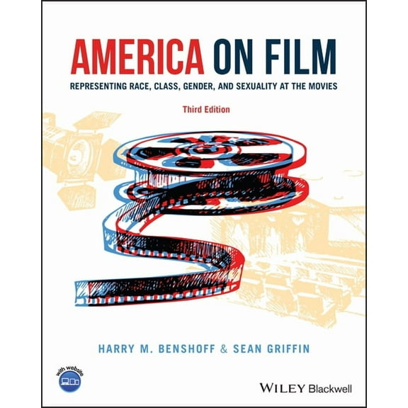 America on Film: Representing Race, Class, Gender, and Sexuality at the Movies, (Paperback)