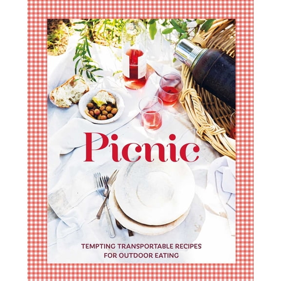 Picnic: Tempting Transportable Recipes for Outdoor Eating, (Hardcover)