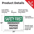 thumbnail image 2 of Emergency Propane Shutoff OSHA SAFETY FIRST Aluminum Sign 24 Inch x 18 Inch - 5 Pack, 2 of 8