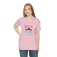 thumbnail image 6 of You're the mother everyone wishes they had  Unisex Jersey Short Sleeve Tee, 6 of 10