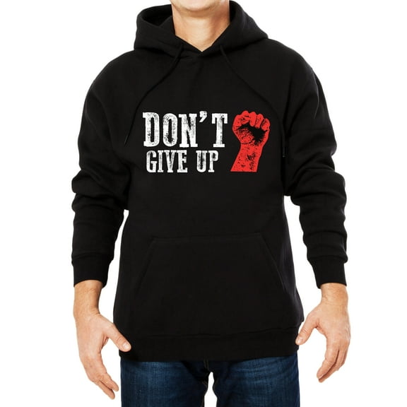Do not Give Up Motivation Design Men's and Big Men's Work Wear Hoodie, Size S-3XL