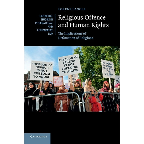 Cambridge Studies in International and C Religious Offence and Human Rights, Book 106, (Paperback)
