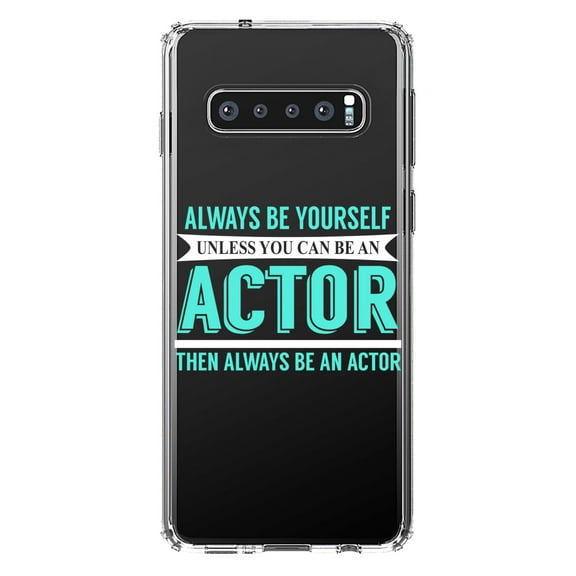 DistinctInk Clear Shockproof Hybrid Case for Samsung Galaxy S10 (6.1" Screen) - TPU Bumper Acrylic Back Tempered Glass Screen Protector - Always Be Yourself Unless You Can Be An Actor