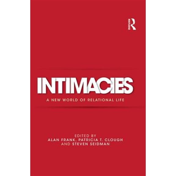 Pre-Owned Intimacies: A New World of Relational Life, (Paperback)