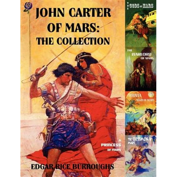 Pre-Owned John Carter of Mars: The Collection - A Princess of Mars; The Gods of Mars; The Warlord of Mars; Thuvia, Maid of Mars; The Chessmen of Mars (Paperback) 1907960023 9781907960024