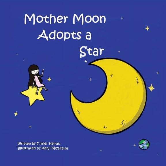 Mother Moon Adopts A Star, (Paperback)