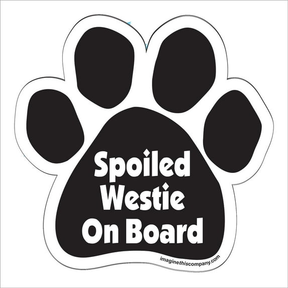 Spoiled Westie On Board Paw Magnet