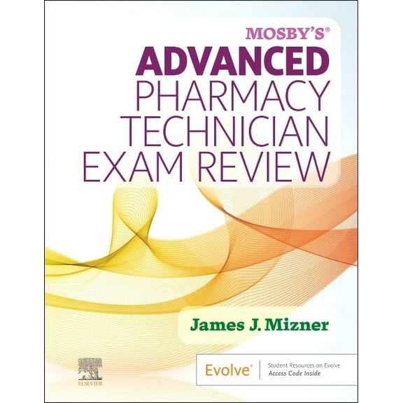 Mosby's Advanced Pharmacy Technician Exam Review, (Paperback)