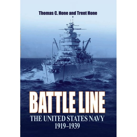 Battle Line: The United States Navy, 1919-1939, (Paperback)