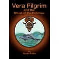 thumbnail image 3 of Vera Pilgrim and the Ritual of the Dolphins, (Hardcover), 3 of 3