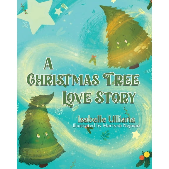 A Christmas Tree Love Story, (Paperback)