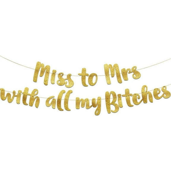 Miss to Mrs Classy & Sassy Bachelorette Gold Glitter Banner - Bachelorette Party Decorations, Favors and Supplies
