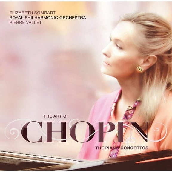 Chopin / Sombart / Vallet - The Art of Chopin: The Piano Concertos - Music & Performance - CD