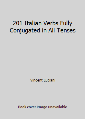 Pre-Owned 201 Italian Verbs Fully Conjugated in All Tenses (Paperback ...