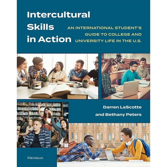 Intercultural Skills in Action: An International Student's Guide to College and University Life in the U.S., (Paperback)