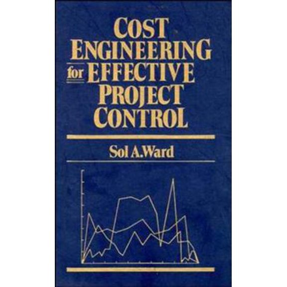 Pre-Owned Cost Engineering for Effective Project Control (Hardcover) 047152851X 9780471528517