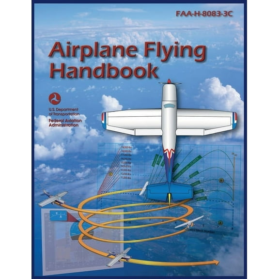 Airplane Flying Handbook (Color Print): Faa-H-8083-3c, (Paperback)