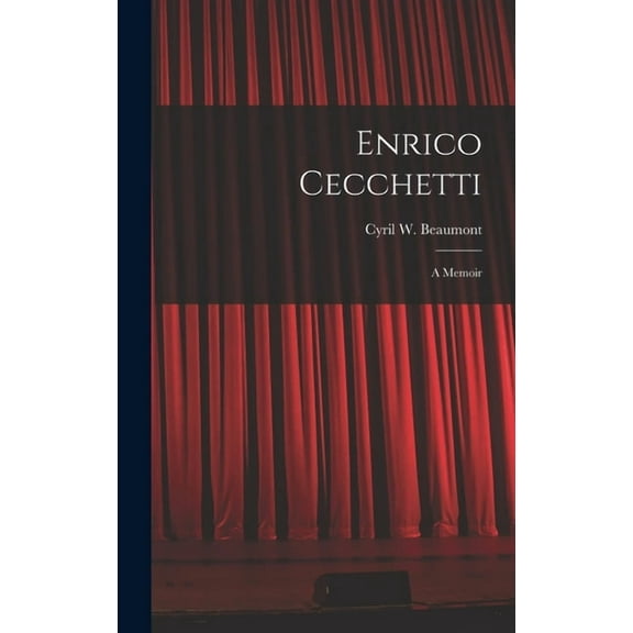 Enrico Cecchetti; a Memoir, (Hardcover)