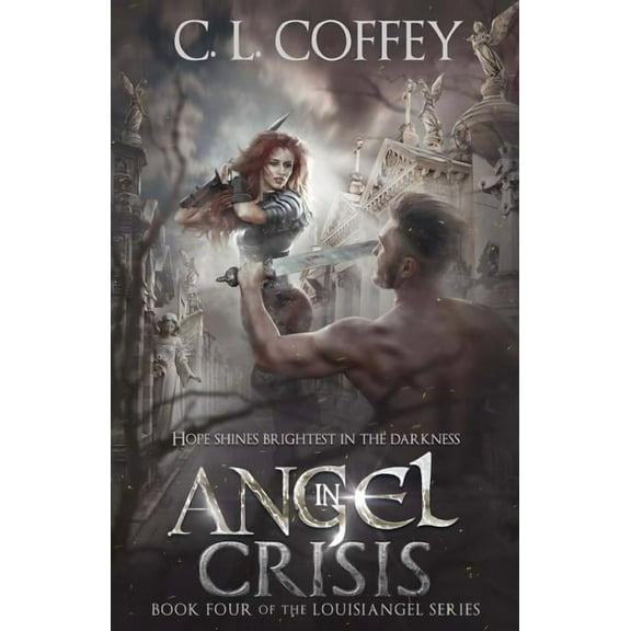 Louisiangel Angel in Crisis, Book 4, (Paperback)
