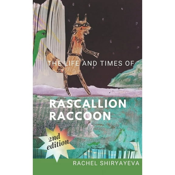 The Life and Times of Rascallion Raccoon (Paperback)