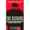 The Seekers: Finding Felons and Guiding Men: A Bounty Hunter's Story, Used [Mass Market Paperback]