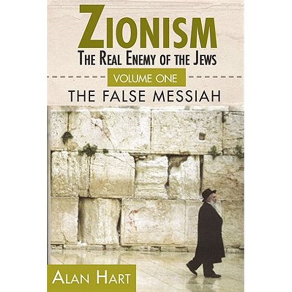 Pre-Owned ZIONISM: THE REAL ENEMY OF THE JEWS: Volume One: The False Mesiah