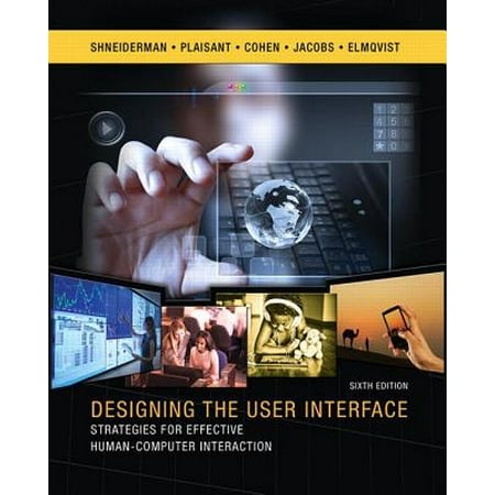 Designing the User Interface : Strategies for Effective Human-Computer