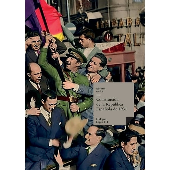 Leyes ConstituciÃ³n de la RepÃºblica EspaÃ±ola de 1931, Book 144, (Paperback)
