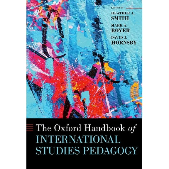 Oxford Handbooks The Oxford Handbook of International Studies Pedagogy, (Hardcover)