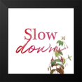 thumbnail image 2 of Villa, Milli 20x20 Black Modern Framed Museum Art Print Titled - Slow Down, 2 of 5
