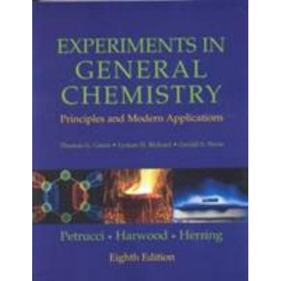 Pre-Owned Experiments in General Chemistry: Principles and Modern Applications (8th Edition) (Paperback) 0130176885 9780130176882