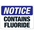 thumbnail image 1 of Contains Fluoride Sign, OSHA Notice Sign, 10x14 Aluminum, 1 of 1