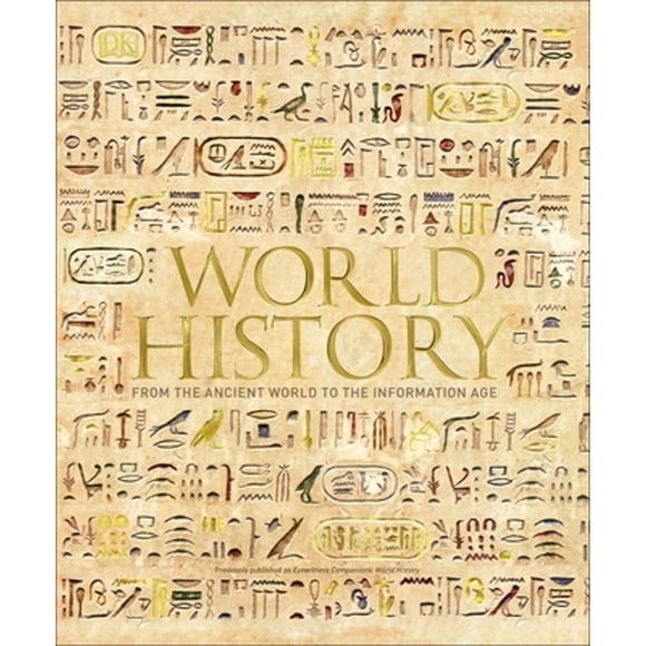 Pre-Owned World History: From the Ancient World to the Information Age (Hardcover 9781465462404) by Philip Parker