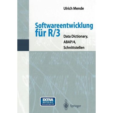 Softwareentwicklung FÃ¼r R/3: Data Dictionary, Abap/4, Schnittstellen, (Paperback)