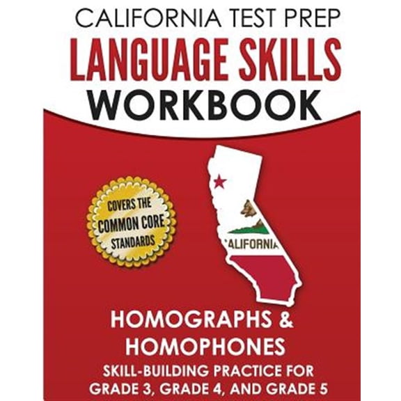 Pre-Owned CALIFORNIA TEST PREP Language Skills Workbook Homographs & Homophones : Skill-Building Practice for Grade 3, Grade 4, and Grade 5 (Paperback)