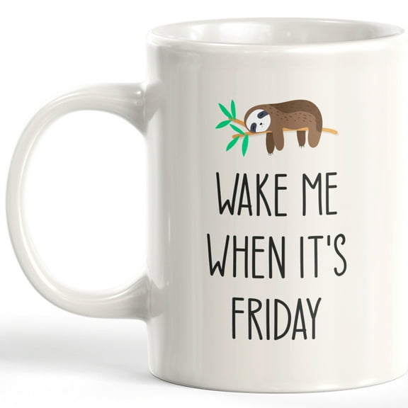 Wake Me When It's Friday 11oz Plastic Coffee Mug