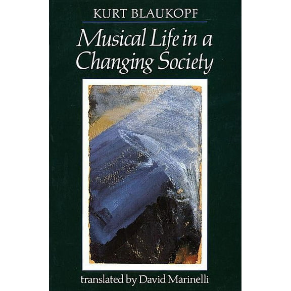 Amadeus Musical Life in a Changing Society: Aspects of Musical Sociology, (Paperback)