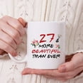 thumbnail image 6 of 27th Birthday Gifts for Women - 27 More Beautiful Than Ever Mug - 27 Year Old Present Ideas for Daughter, Sisters, Wife, Her, Friends, Classmate - 11 oz Coffee Mug, 6 of 6