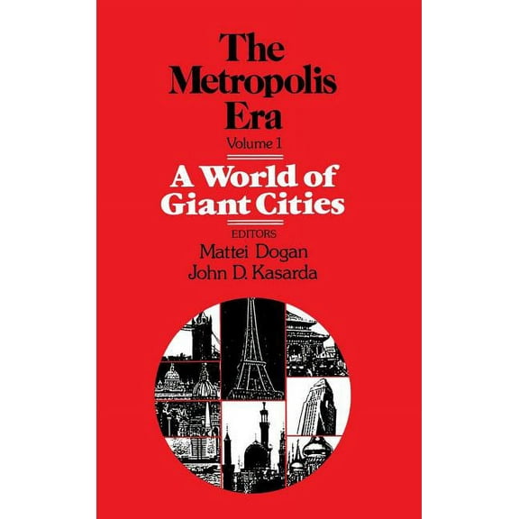 A World of Giant Cities: The Metropolis Era, (Hardcover)