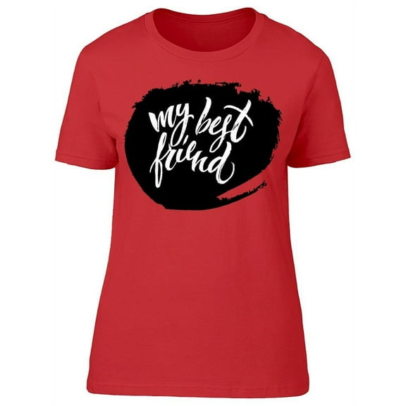 Best Friend T-Shirt Women -Image by Shutterstock, Female XX-Large