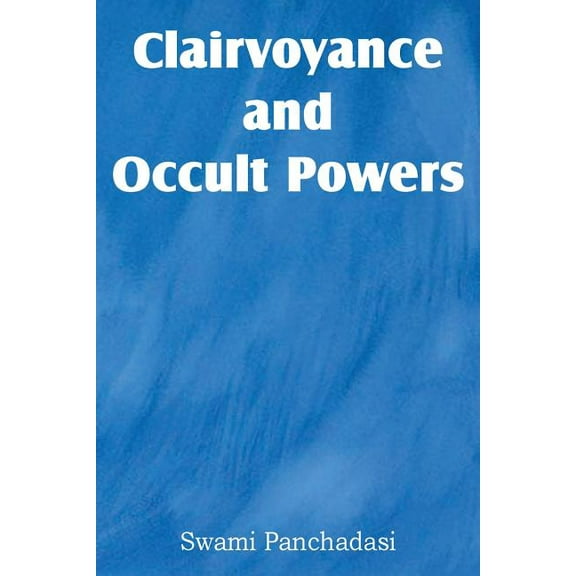 Clairvoyance and Occult Powers, (Paperback)