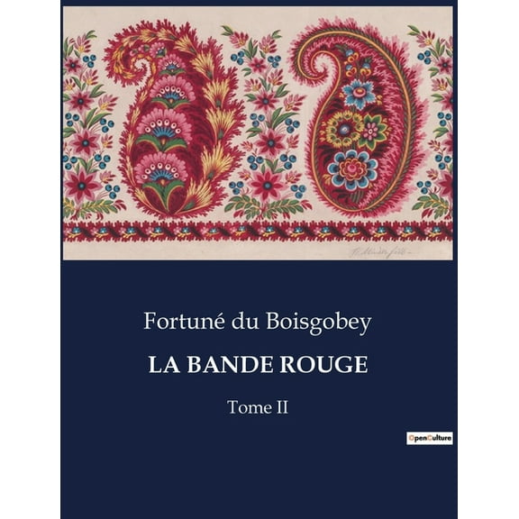 La Bande Rouge: Les secrets d'une société secrète au coeur de Paris., (Paperback)