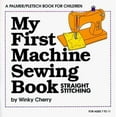 thumbnail image 1 of Pre-Owned My First Machine Sewing Book : Straight Stitching, 1 of 1