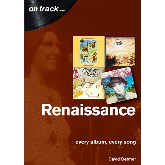 On Track Renaissance: Every Album, Every Song, (Paperback)