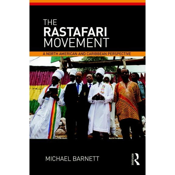 The Rastafari Movement: A North American and Caribbean Perspective, (Paperback)